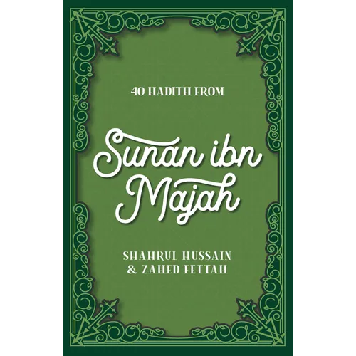 40 Hadith from Sunan Ibn Majah