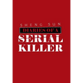 Diaries of a Serial Killer