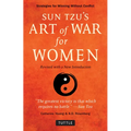 Sun Tzu's Art of War for Women: Strategies for Winning Without Conflict - Revised with a New Introduction