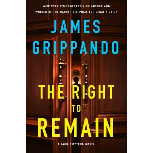 The Right to Remain: A Jack Swyteck Novel - Hardcover