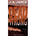 Dead Wrong: A Novel of Suspense
