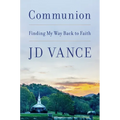Communion: Finding My Way Back to Faith