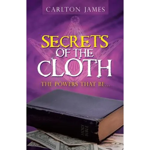 Secrets of the Cloth: The Powers That Be...