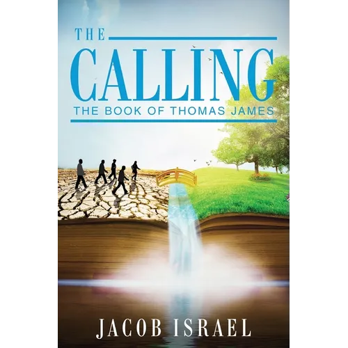 The Calling: The Book Of Thomas James
