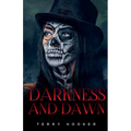 Darkness and Dawn