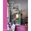 This Creative Life: Fashion Designers at Home