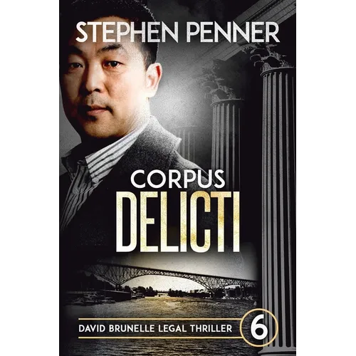 Corpus Delicti: David Brunelle Legal Thriller #6