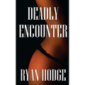 Deadly Encounter