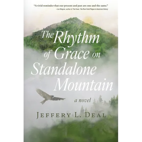 The Rhythm of Grace on Standalone Mountain
