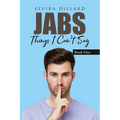 Jabs: Things I Can't Say