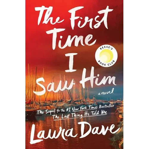 The First Time I Saw Him (a Reese Witherspoon Book Club Pick) - Hardcover