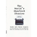 World's Shortest Stories: Murder. Love. Horror. Suspense. All This and Much More...