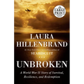 Unbroken: A World War II Story of Survival, Resilience, and Redemption