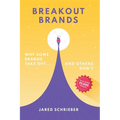 Breakout Brands: Why Some Brands Take Off...and Others Don't