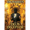 The Deus Deceptor: A Shroud of Turin / Vatican DNA Conspiracy Thriller