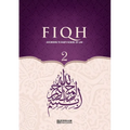 Fiqh - According to The Shafii school of Islamic Law (Vol.2) [Islamic Jurisprudence]: Islamic Studies Textbook
