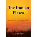 The Iranian Fiasco