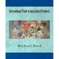 International Trade in Agricultural Products