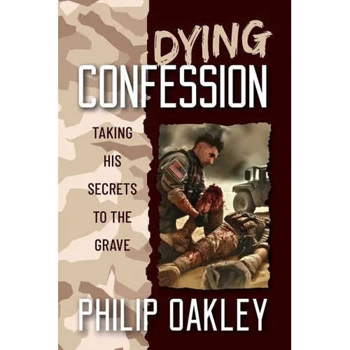 Dying Confession: Taking His Secrets to the Grave