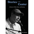 Stories at the Center: A Memoir of Miles, Music, and Meaning