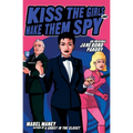 Kiss the Girls and Make Them Spy: An Original Jane Bond Parody