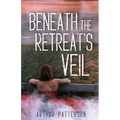 Beneath The Retreat's Veil