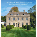 At Home in the Cotswolds: Secrets of English Country House Style
