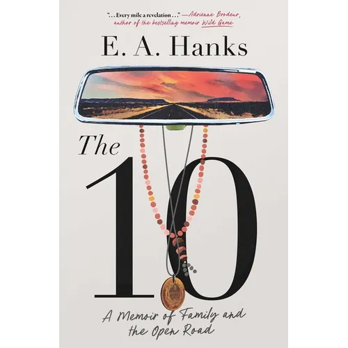 The 10: A Memoir of Family and the Open Road