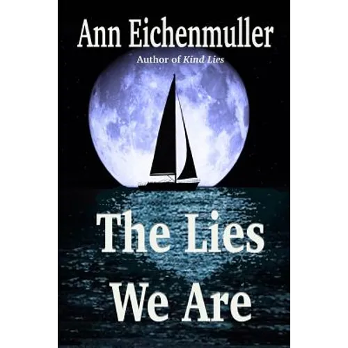 The Lies We Are: A Sandi Beck Murder Mystery