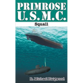 Primrose U.S.M.C.: Squall