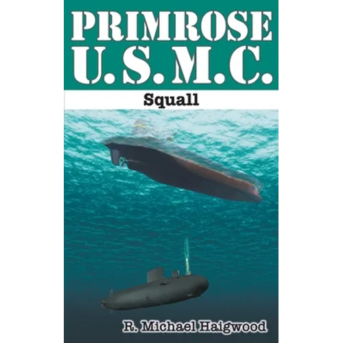 Primrose U.S.M.C.: Squall