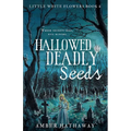 Hallowed Deadly Seeds