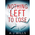 Nothing Left To Lose