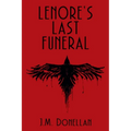 Lenore's Last Funeral: A Lenore LynMystery