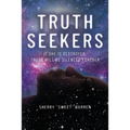 Truth Seekers: If She is Destroyed, Truth Will be Silenced Forever