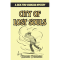 City of Lost Souls: A Jack Ford Shanghai Mystery