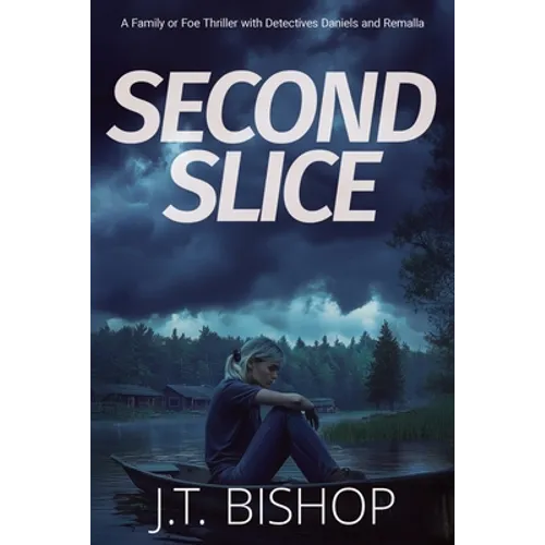 Second Slice: A Novel of Suspense (Book 2)