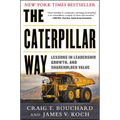 The Caterpillar Way: Lessons in Leadership, Growth, and Shareholder Value