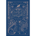 Fierce Fairytales: Poems and Stories to Stir Your Soul
