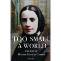 Too Small a World: The Life of Mother Frances Cabrini
