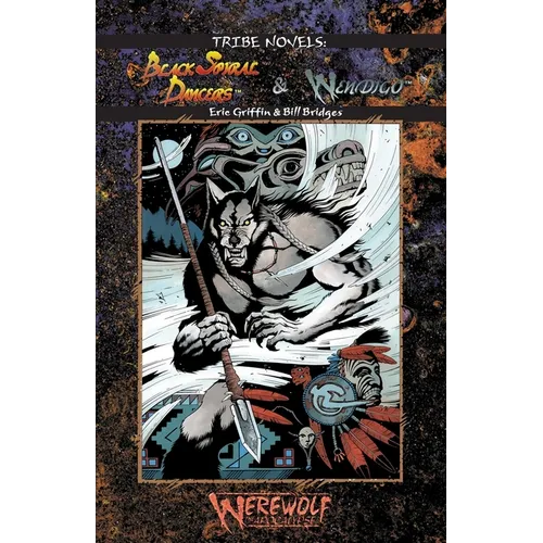 Black Spiral Dancers & Wendigo
