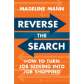 Reverse the Search: How to Turn Job Seeking Into Job Shopping