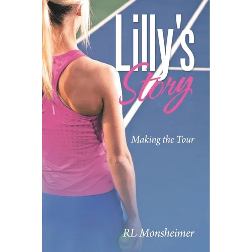 Lilly's Story: Making the Tour