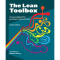The Lean Toolbox Sixth Edition: A Sourcebook for Process Improvement