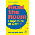 Read the Room: Empathize at Work