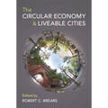 The Circular Economy and Liveable Cities