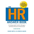 The HR Answer Book: An Indispensable Guide for Managers and Human Resources Professionals