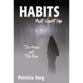 Habits That Haunt Me