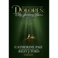 Dolores: My Journey Home (Finding Myself Beyond The ACE Family)-PART ONE