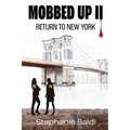 Mobbed Up II: Return to New York